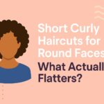 Short Curly Haircuts for Round Faces What Actually Flatters