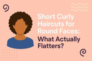 Short Curly Haircuts for Round Faces What Actually Flatters